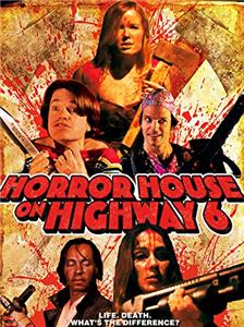 Horror House on Highway 6 (2014) Online