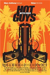 Hot Guys with Guns (2013) Online