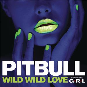 Pitbull Feat. G.R.L.: Wild Wild Love (2014) Online