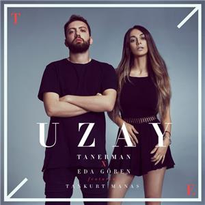 Tanerman & Eda Gören feat. Tankurt Manas - Uzay (2017) Online