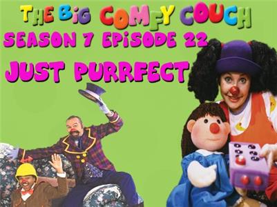 The Big Comfy Couch Just Purrfect (1992–2007) Online