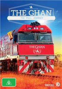 The Ghan: The Full Journey (2018) Online