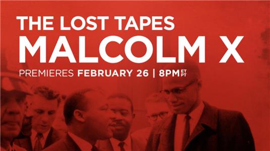 The Lost Tapes: Malcolm X  Online