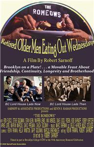 The ROMEOWS (Retired Older Men Eating Out Wednesdays) (2013) Online