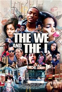 The We and the I (2012) Online