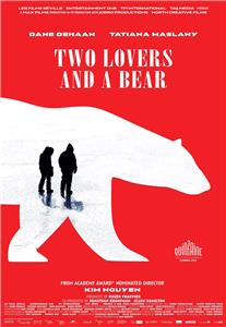 Two Lovers and a Bear (2016) Online