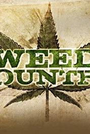 Weed Country Welcome to the Garden (2013– ) Online