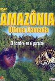 Amazonîa, última llamada Amazonas dorado (2000) Online