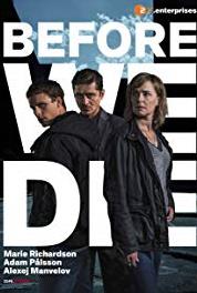 Before We Die Episode #1.8 (2017– ) Online