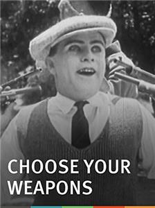 Choose Your Weapons (1922) Online