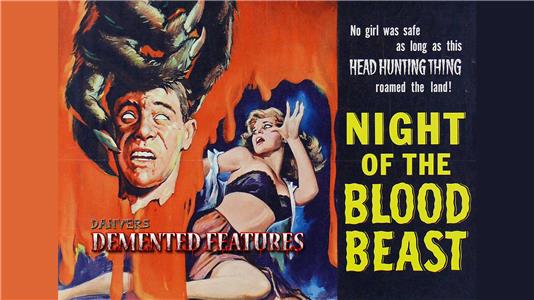 Demented Features Night of the Blood Beast (2012– ) Online