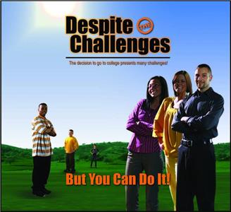 Despite the Challenges (2008) Online
