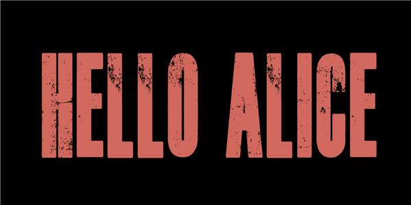 Hello Alice (2018) Online