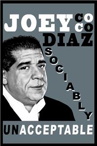 Joey Diaz: Sociably Unacceptable (2016) Online