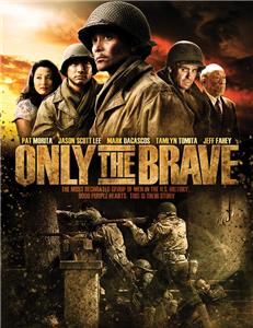 Only the Brave (2006) Online