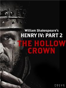 The Hollow Crown Henry IV, Part 2 (2012– ) Online