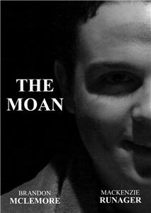 The Moan (2012) Online
