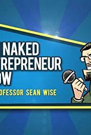 The Naked Entrepreneur Episode #4.8 (2013– ) Online