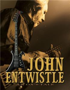 An Ox's Tale: The John Entwistle Story (2006) Online