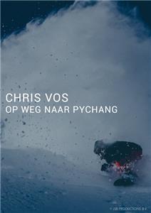 Chris Vos op weg naar Pychang (2018) Online