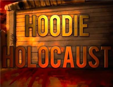 Hoodie Holocaust (2011) Online