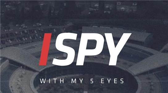 I Spy (with My 5 Eyes) (2016) Online