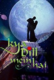 Kya Dill Mein Hai Episode #1.35 (2007–2008) Online