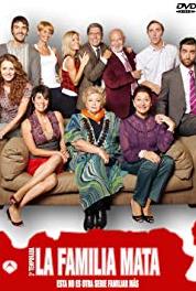 La familia Mata Episode #2.11 (2007–2009) Online