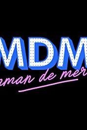 MDM - Maman de merde MDM au restaurant (2015– ) Online