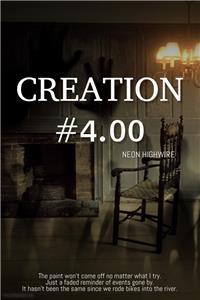 Neon Highwire: Creation #4.00 (2012) Online