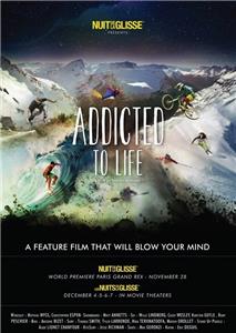 Nuit de la Glisse: Addicted to Life (2014) Online