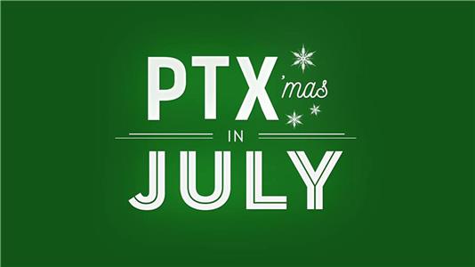 PTXmas in July (2016) Online