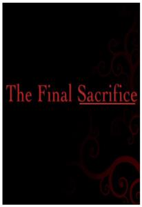 The Final Sacrifice (2007) Online