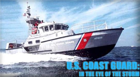 U.S. Coast Guard: In the Eye of the Storm (2003) Online
