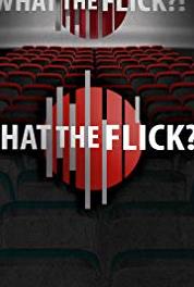 What the Flick?! Episode dated 3 December 2010 (2010–2018) Online