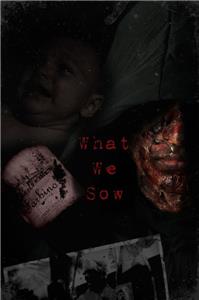 What We Sow (2016) Online