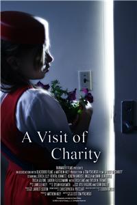 A Visit of Charity (2009) Online