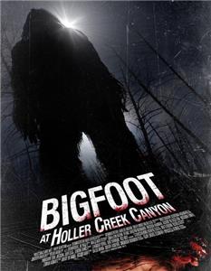 Bigfoot at Holler Creek Canyon (2006) Online