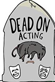 Dead on Acting Deadication (2013– ) Online