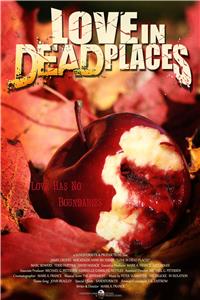 Love in Dead Places (2013) Online
