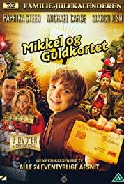 Mikkel og guldkortet Episode #1.8 (2008) Online