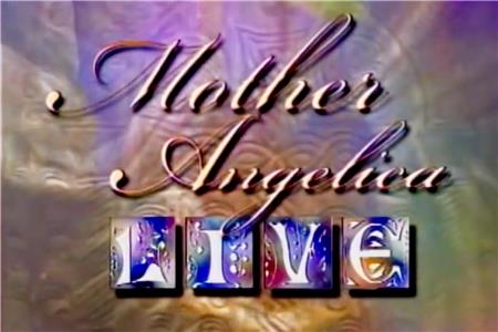 Mother Angelica Live A New Millennium (1983– ) Online