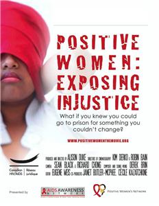 Positive Women: Exposing Injustice (2012) Online