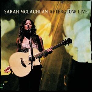 Sarah McLachlan: Afterglow Live (2004) Online
