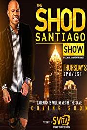 Shod Santiago Show Episode #1.1 (2018– ) Online