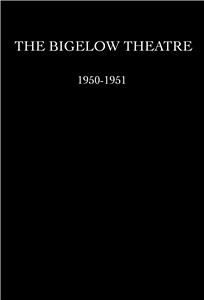 The Bigelow Theatre  Online