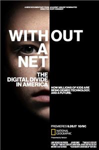 Without a Net: The Digital Divide in America (2017) Online