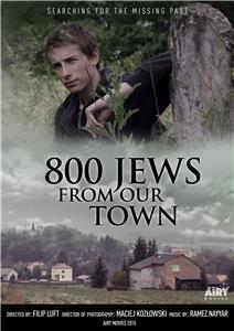 800 Jews from our town (2015) Online