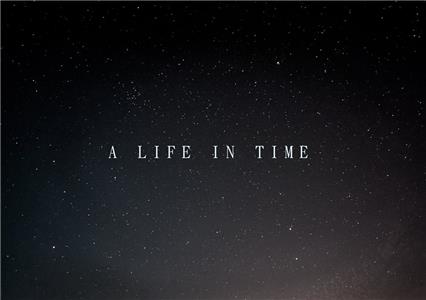 A Life in Time (2015) Online