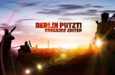 Berlin Putzt! - Dreckige Zeiten  Online